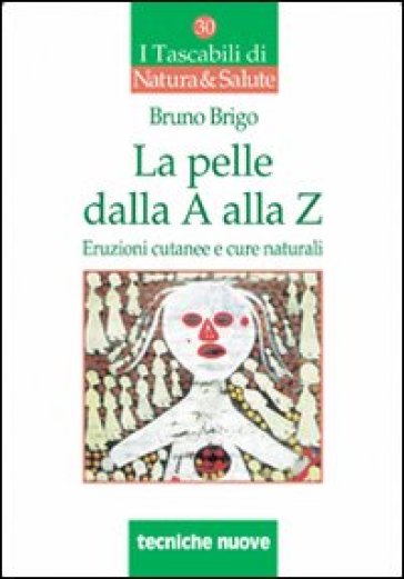 La pelle dalla A alla Z. - Bruno Brigo