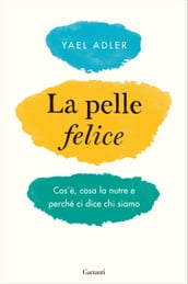 La pelle felice