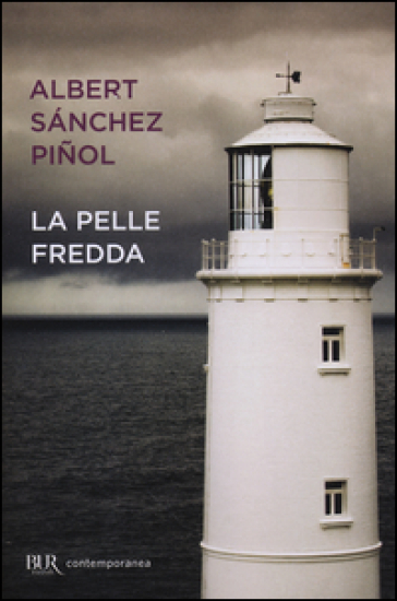 La pelle fredda - Albert Sanchez Pinol