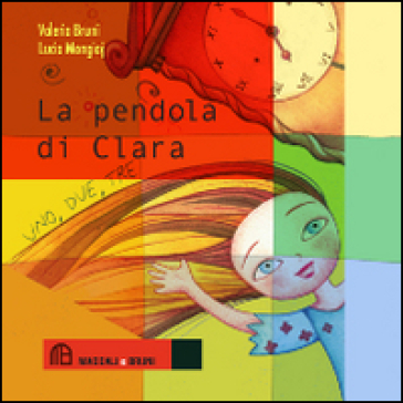 La pendola di Clara - Valeria Bruni - Lucia Mongioj