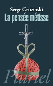 La pensée métisse