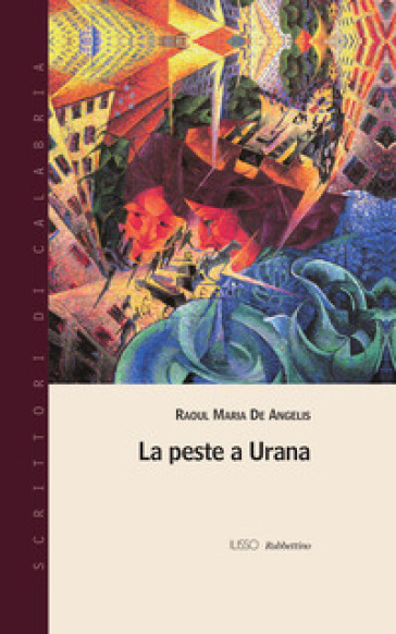 La peste a Urana - Raoul Maria De Angelis