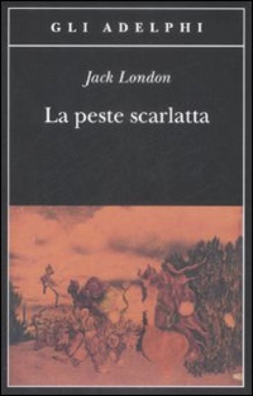 La peste scarlatta - Jack London