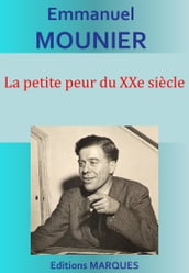 La petite peur du XXe siècle