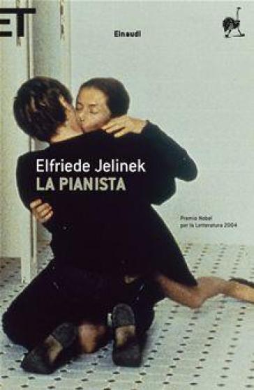 La pianista - Elfriede Jelinek