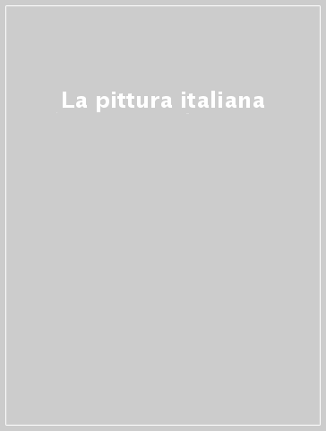 La pittura italiana