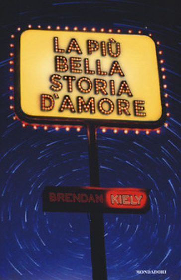 La più bella storia d'amore - Brendan Kiely