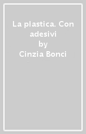 La plastica. Con adesivi