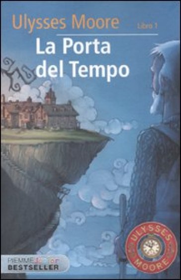 La porta del tempo. 1. - Ulysses Moore