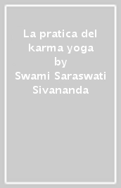 La pratica del karma yoga