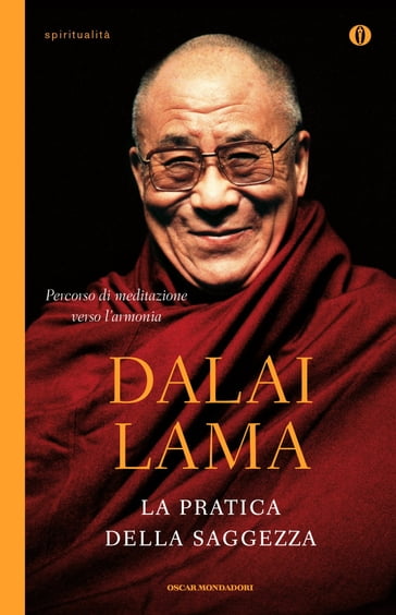 La pratica della saggezza - Dalai Lama - Thupten Jinpa