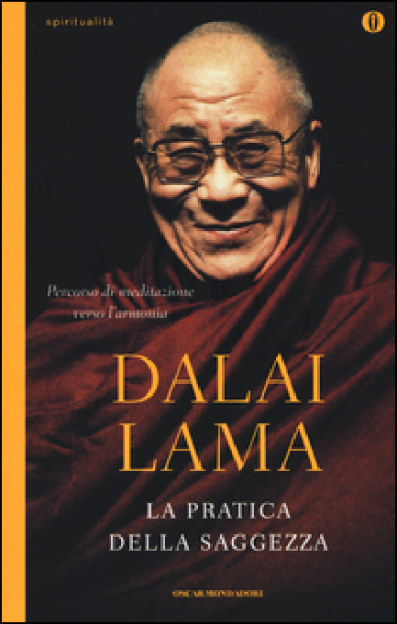 La pratica della saggezza - Dalai Lama