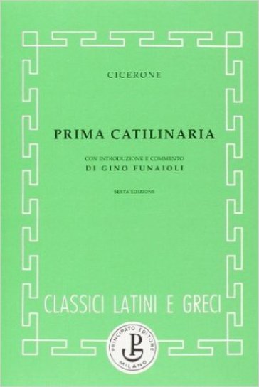 La prima catilinaria - Marco Tullio Cicerone