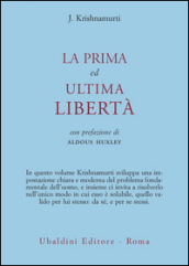 La prima ed ultima libertà