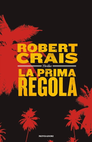 La prima regola - Robert Crais