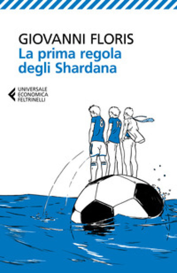 La prima regola degli Shardana - Giovanni Floris