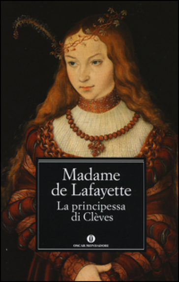 La principessa di Clèves - Marie-Madeleine de Lafayette
