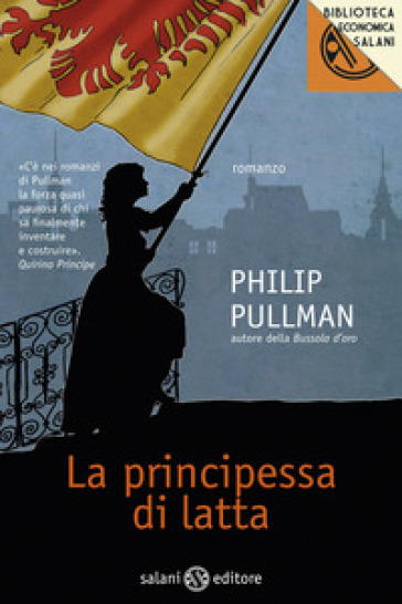 La principessa di latta - Philip Pullman