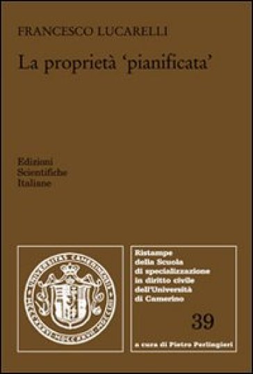 La proprietà «pianificata» - Francesco Lucarelli