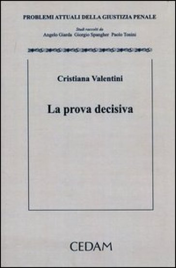 La prova decisiva - Cristiana Valentini