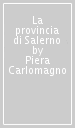 La provincia di Salerno