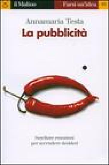 La pubblicità - Annamaria Testa