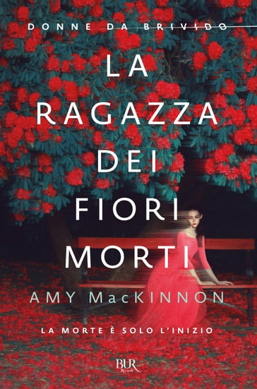 La ragazza dei fiori morti - Amy MacKinnon