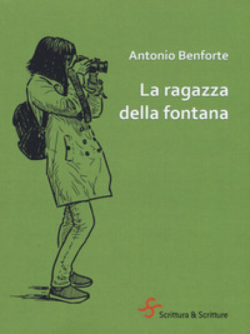 La ragazza della fontana - Antonio Benforte