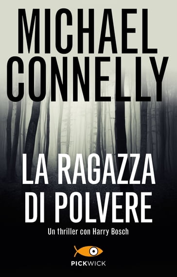 La ragazza di polvere - Michael Connelly