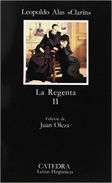 La regenta. Vol. 2 - Leopoldo Clarin Alas