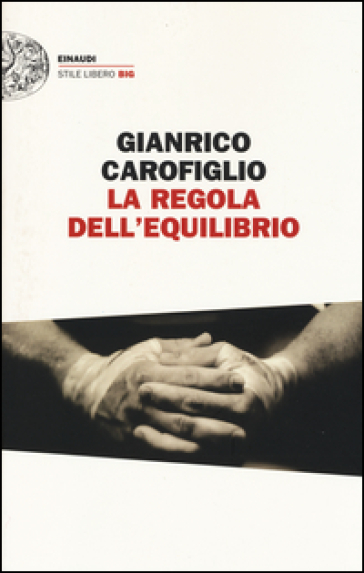 La regola dell'equilibrio - Gianrico Carofiglio