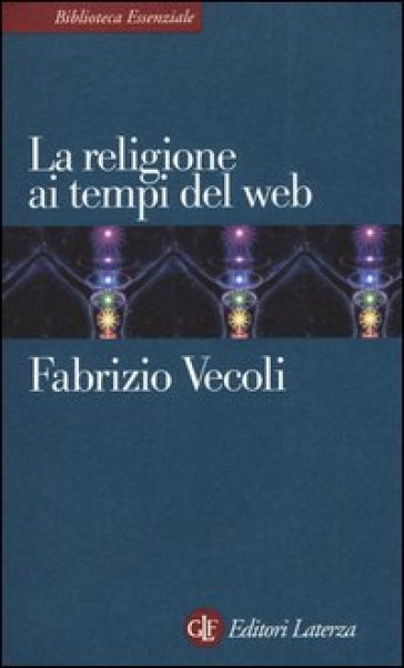 La religione ai tempi del web - Fabrizio Vecoli