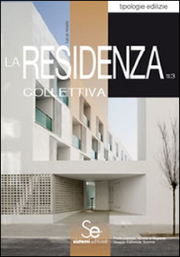 La residenza collettiva - Luca Reale