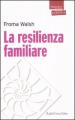 La resilienza familiare