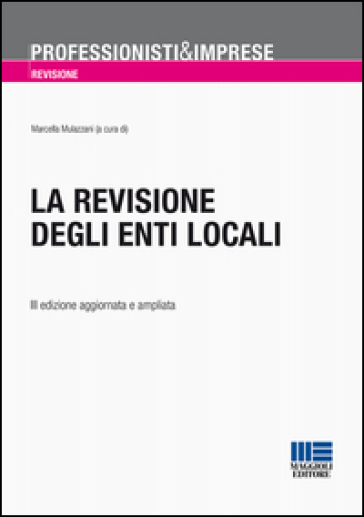 La revisione degli enti locali - Marcella Mulazzani