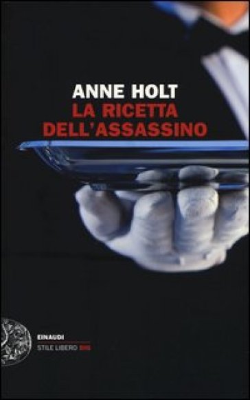 La ricetta dell'assassino - Anne Holt