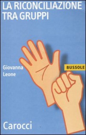 La riconciliazione tra gruppi - Giovanna Leone