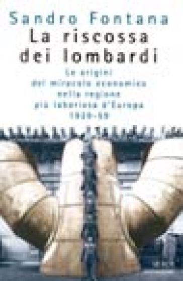 La riscossa dei lombardi - Sandro Fontana