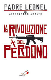 La rivoluzione del perdono