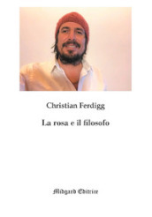 La rosa e il filosofo