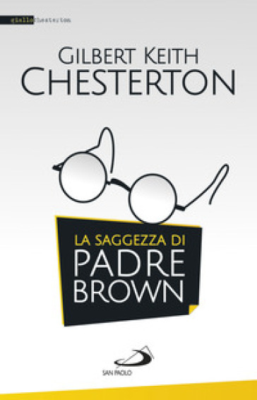 La saggezza di padre Brown - Gilbert Keith Chesterton