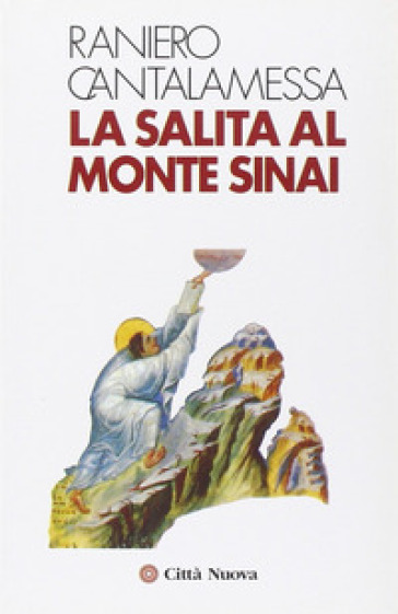 La salita sul monte Sinai - Raniero Cantalamessa