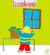 La scatola-mondo