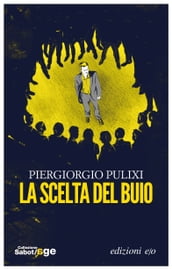 La scelta del buio