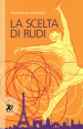 La scelta di Rudi