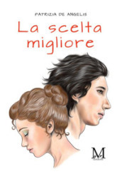 La scelta migliore