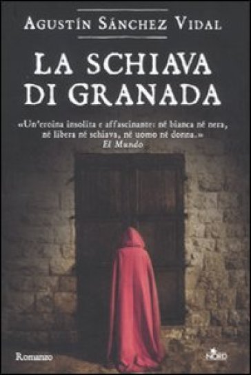 La schiava di Granada - Agustin Sanchez Vidal