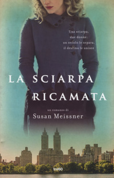 La sciarpa ricamata - Susan Meissner