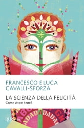 La scienza della felicità