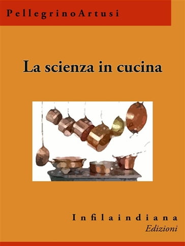 La scienza in cucina - Pellegrino Artusi